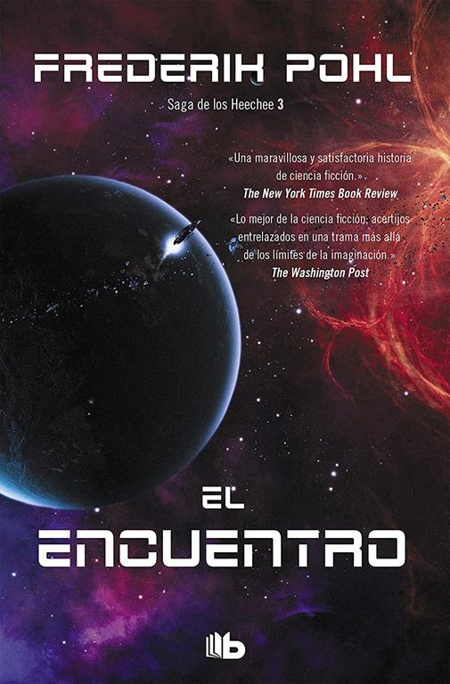 El encuentro (La Saga de los Heechee 3) (Spanish Edition)