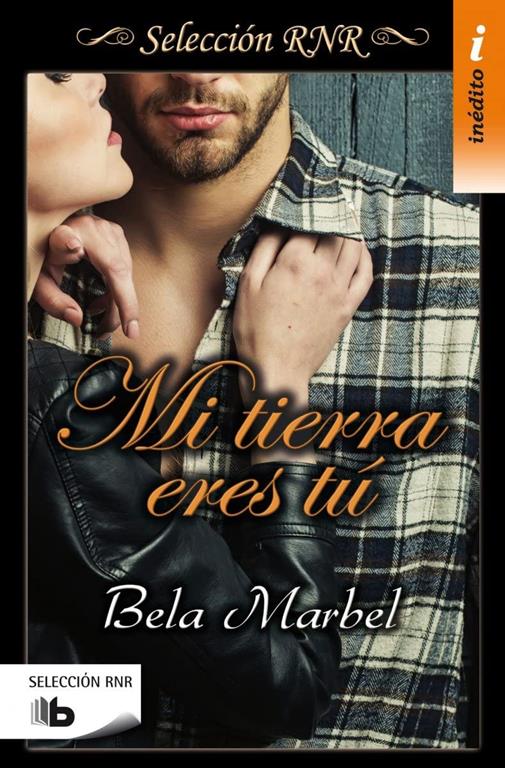 Mi tierra eres t&uacute; (Segundas oportunidades 1) (Spanish Edition)