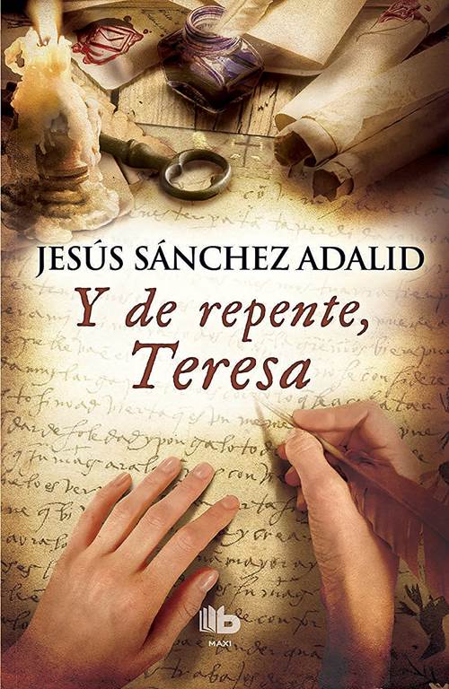 Y de repente teresa / Suddenly, Teresa (Ficci&oacute;n) (Spanish Edition)