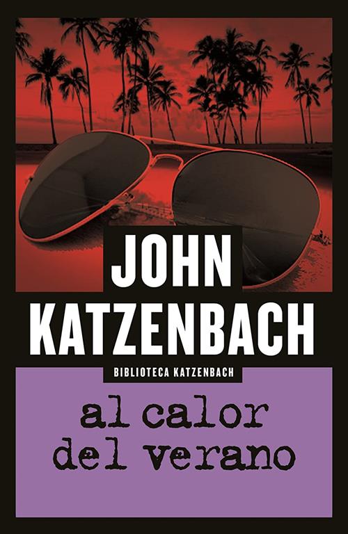 Al calor del verano/ In the Heat of the Summer (Ficci&oacute;n) (Spanish Edition)