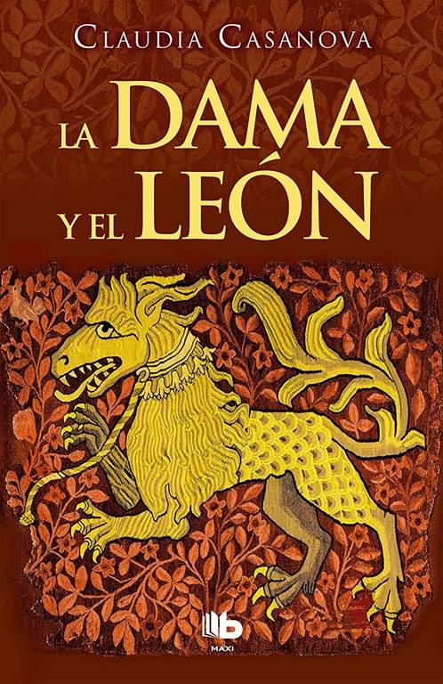 La dama y el le&oacute;n / The Lady and the Lion (MAXI) (Spanish Edition)