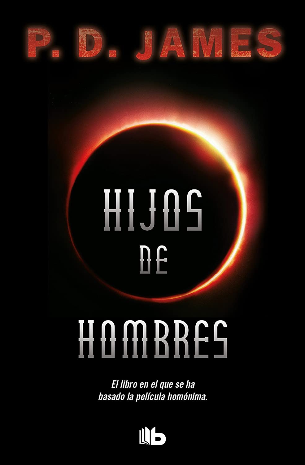 Hijos de hombres / The Children of Men (Ficci&oacute;n) (Spanish Edition)