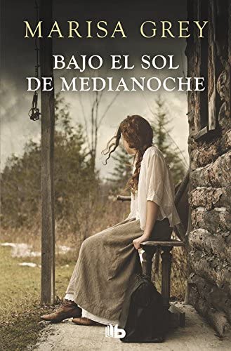 Bajo el sol de medianoche (Ficci&oacute;n) (Spanish Edition)