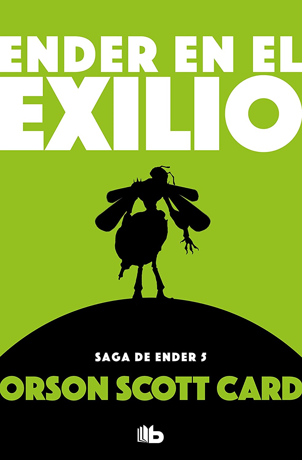 Ender en el exilio / Ender in Exile (SAGA DE ENDER / ENDER QUINTET) (Spanish Edition)