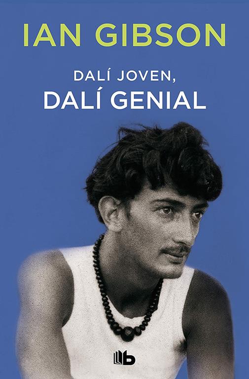 Dal&iacute; joven, Dal&iacute; genial (No ficci&oacute;n) (Spanish Edition)