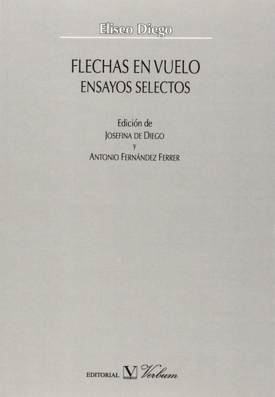 Flechas en vuelo. Ensayos Selectos (Spanish Edition)