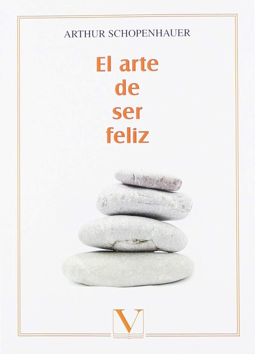 El arte de ser feliz (Ensayo) (Spanish Edition)