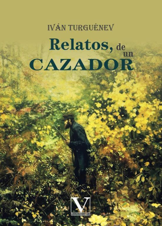 Relatos, de un cazador (Narrativa) (Spanish Edition)