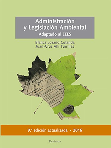 Administración y legislación ambiental : actualización y adaptado al EEES