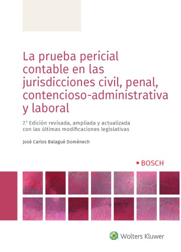 La prueba pericial contable en las jurisdicciones civil, penal, contencioso-administrativa y laboral