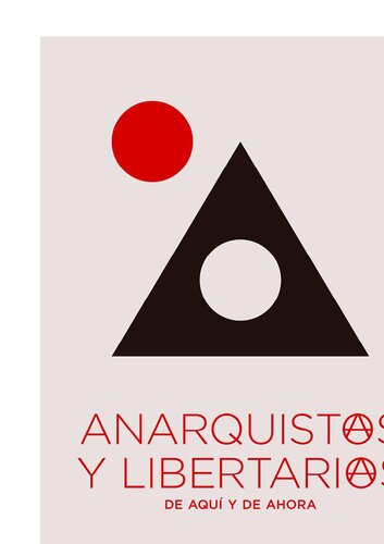 Anarquistas y libertarias, de aquí y de ahora