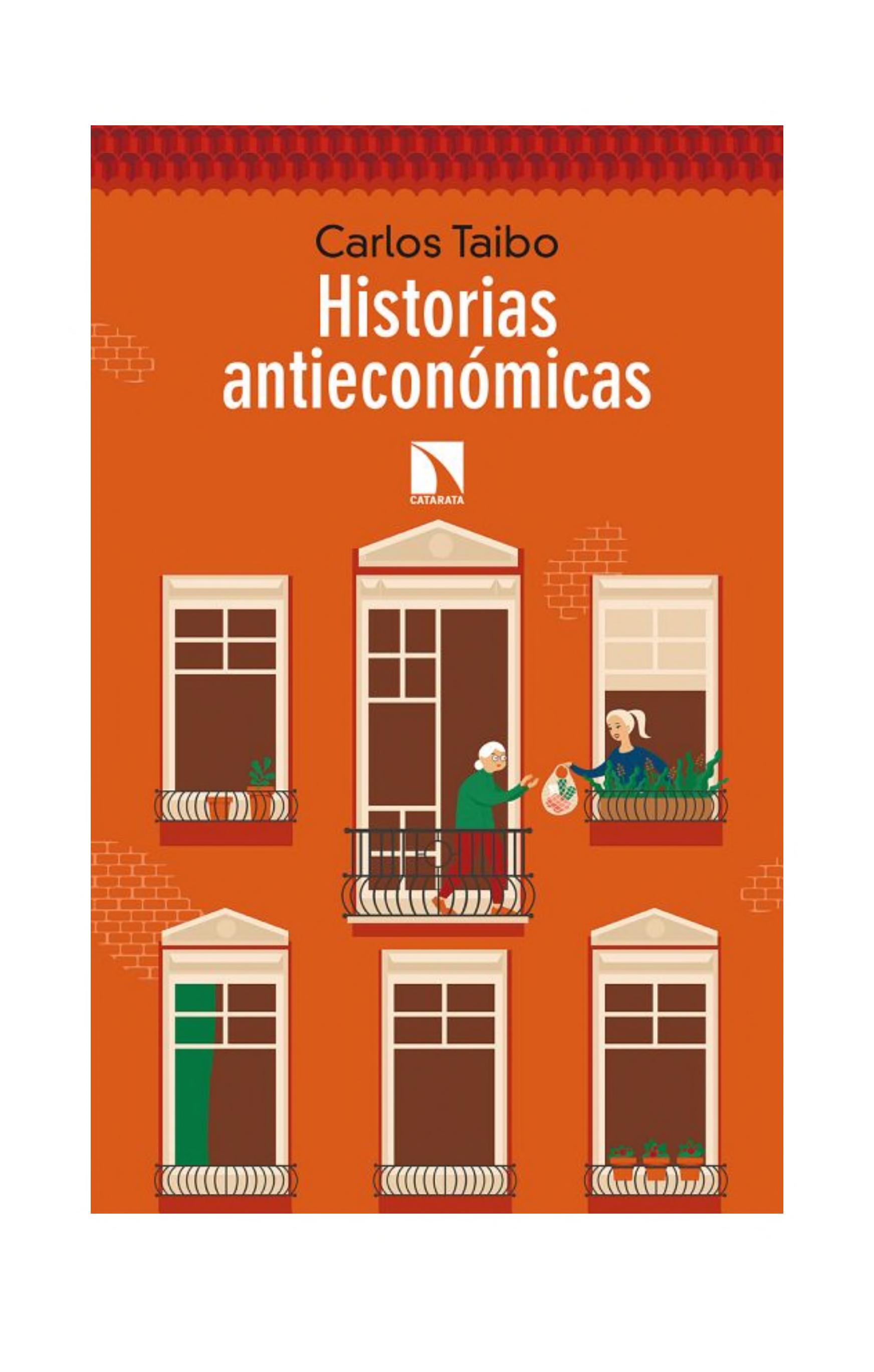 Historias antieconómicas