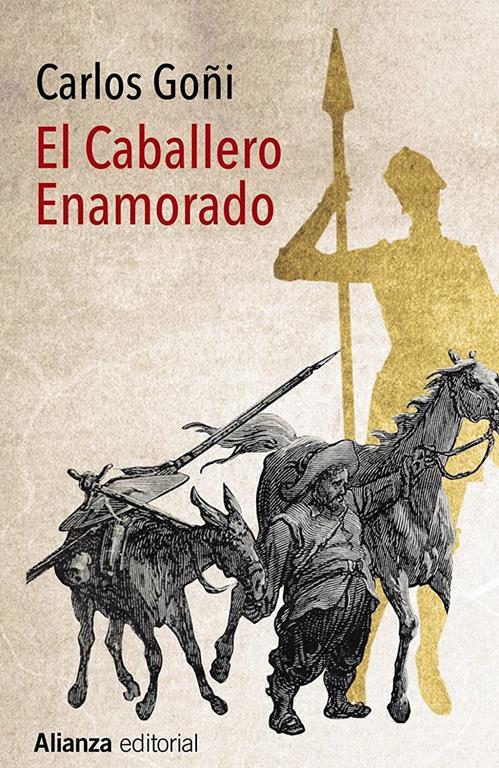 El Caballero Enamorado: De c&oacute;mo Sancho Panza, tras la muerte de su se&ntilde;or don Quijote, tom&oacute; nuevo amo y renov&oacute; con &eacute;l el ejercicio de la andante caballer&iacute;a (13/20) (Spanish Edition)