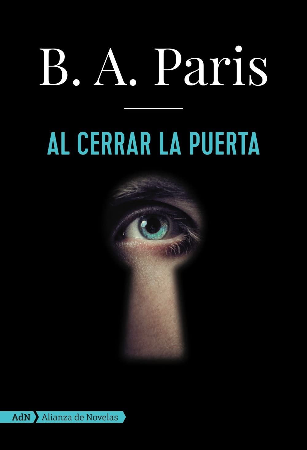 Al cerrar la puerta (AdN) (Adn Alianza De Novelas) (Spanish Edition)