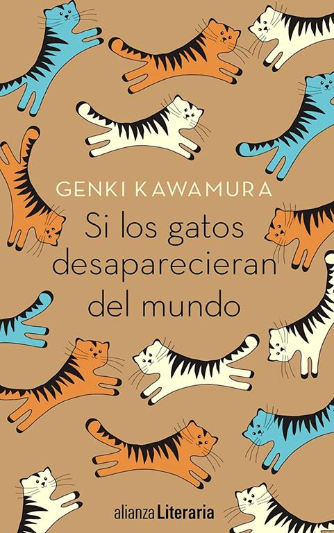 Si los gatos desaparecieran del mundo (Alianza Literaria (AL)) (Spanish Edition)