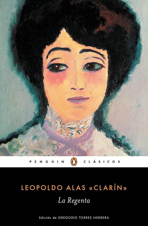 La Regenta / The Regent's Wife (Penguin Cl&aacute;sicos) (Spanish Edition)