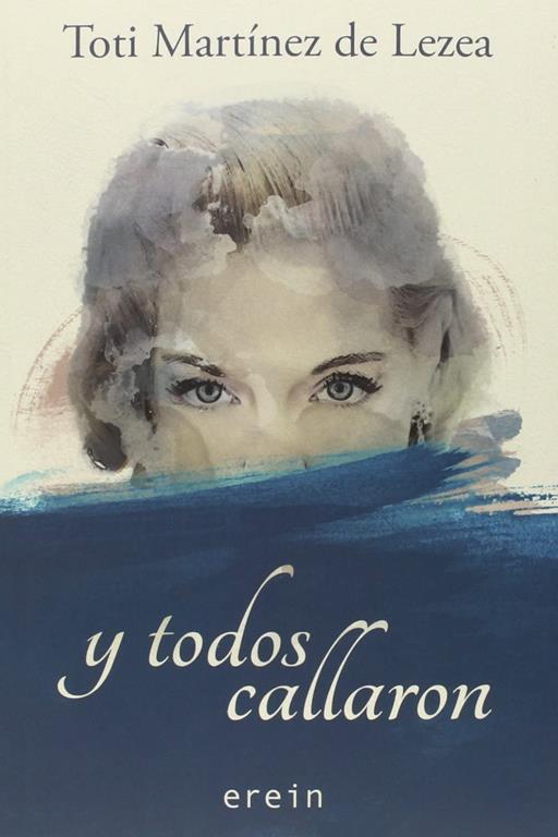 Y todos callaron (Narrativa) (Spanish Edition)