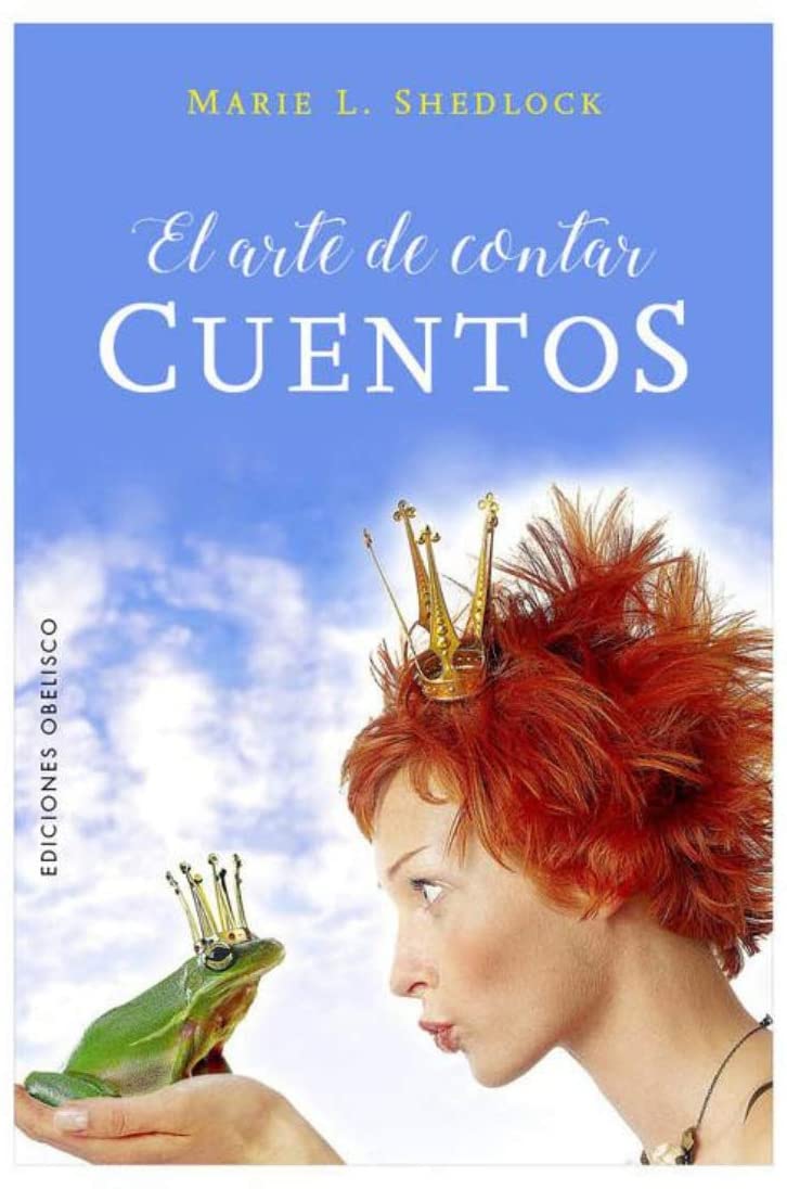 El arte de contar cuentos (PSICOLOG&Iacute;A) (Spanish Edition)