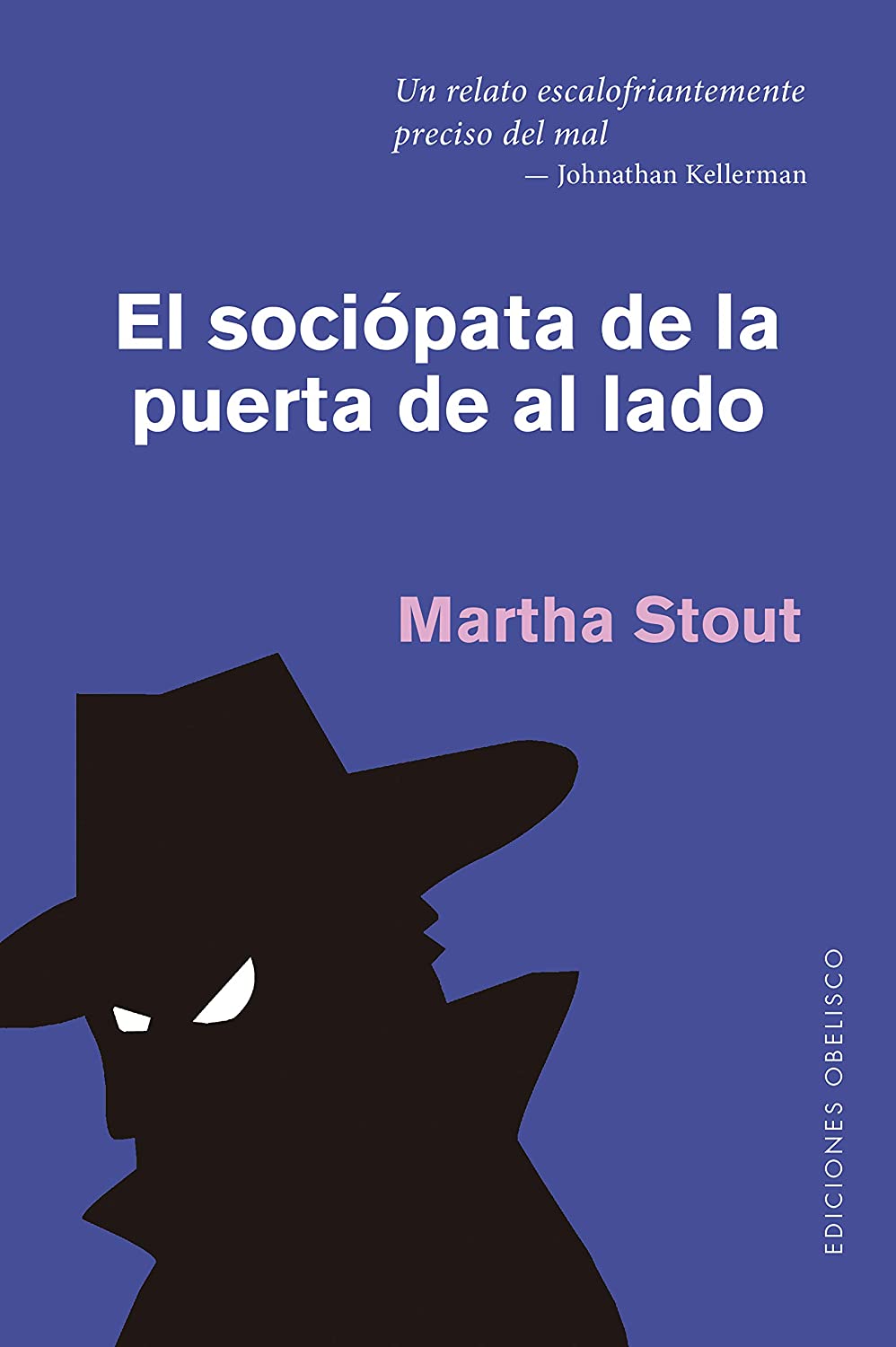 El soci&oacute;pata de la puerta de al lado (PSICOLOG&Iacute;A) (Spanish Edition)