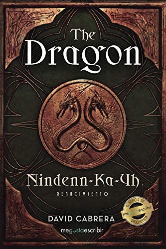 The Dragon Nindenn-Ka-Yh: Renacimiento (Talento) (Spanish Edition)