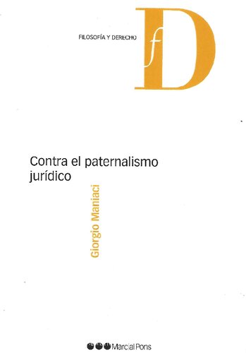 Contra el paternalismo jurídico