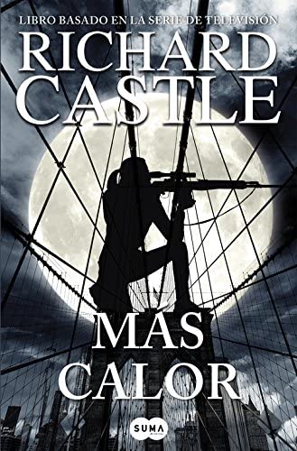 M&aacute;s calor (Serie Castle 8) (Spanish Edition)