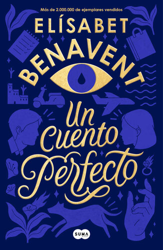 Un cuento perfecto / A Perfect Short Story (SUMA) (Spanish Edition)