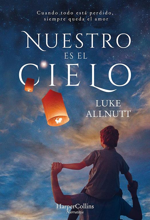 Nuestro es el cielo (We Own the Sky - Spanish Edition) (HARPERCOLLINS)