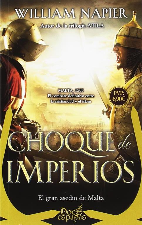 Choque de imperios: El gran asedio de Malta (Doce Espadas) (Spanish Edition)