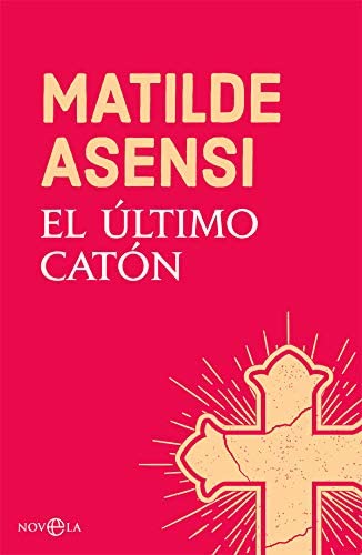 El &uacute;ltimo Cat&oacute;n (Ficci&oacute;n) (Spanish Edition)