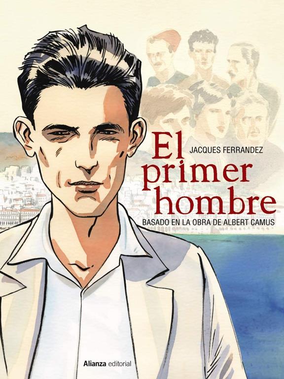 El primer hombre [c&oacute;mic] (Libros Singulares (Ls)) (Spanish Edition)