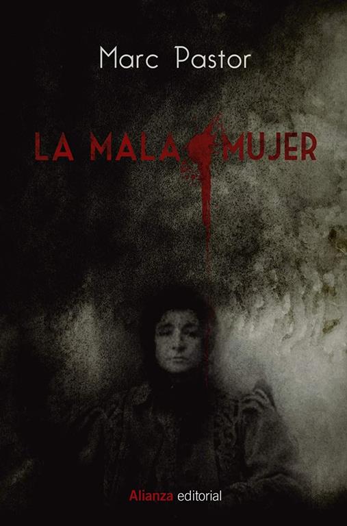 La mala mujer (Libros Singulares) (Spanish Edition)