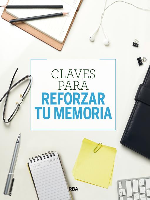 Claves para reforzar tu memoria