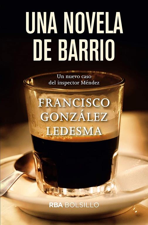 Una novela de barrio (FICCI&Oacute;N) (Spanish Edition)