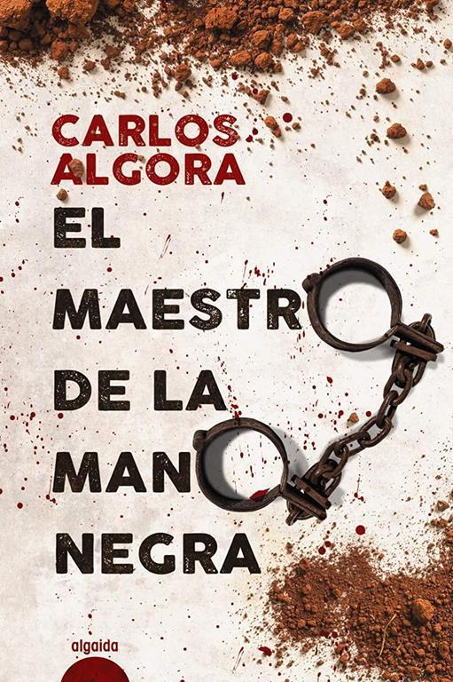 El maestro de la mano negra (ALGAIDA LITERARIA - ALGAIDA NARRATIVA) (Spanish Edition)