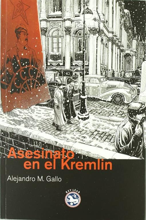 Asesinato en el Kremlin: XIV Premio Francisco Garc&iacute;a Pav&oacute;n de Narrativa Polic&iacute;aca (Literatura REY LEAR) (Spanish Edition)