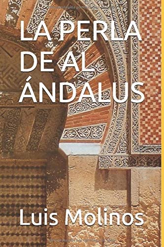 LA PERLA DE AL &Aacute;NDALUS (Spanish Edition)