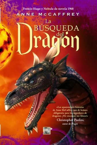 la b&uacute;squeda del drag&oacute;n (Los Jinetes De Pern/ The Dragonriders of Pern) (Spanish Edition)