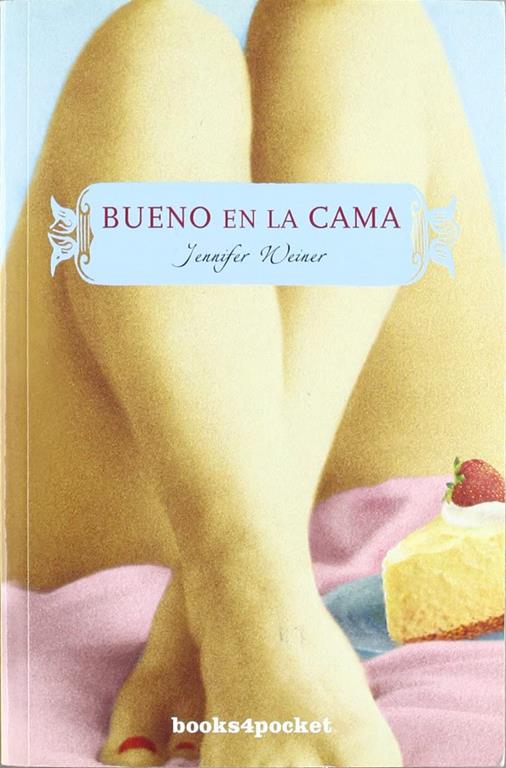 Bueno en la cama (Books4pocket narrativa) (Spanish Edition)