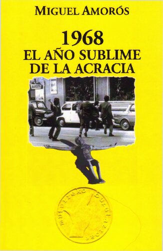 1968 : el año sublime de la acracia