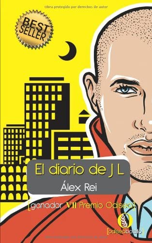 El diario de JL: Ganador del VII Premio Odisea de Literatura ([odiseabolsillo]) (Spanish Edition)