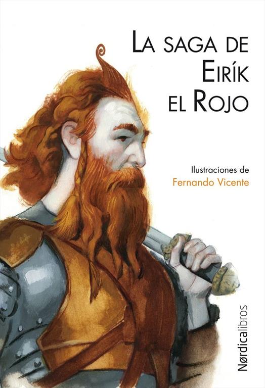 La saga de Eirik el Rojo (Ilustrados) (Spanish Edition)