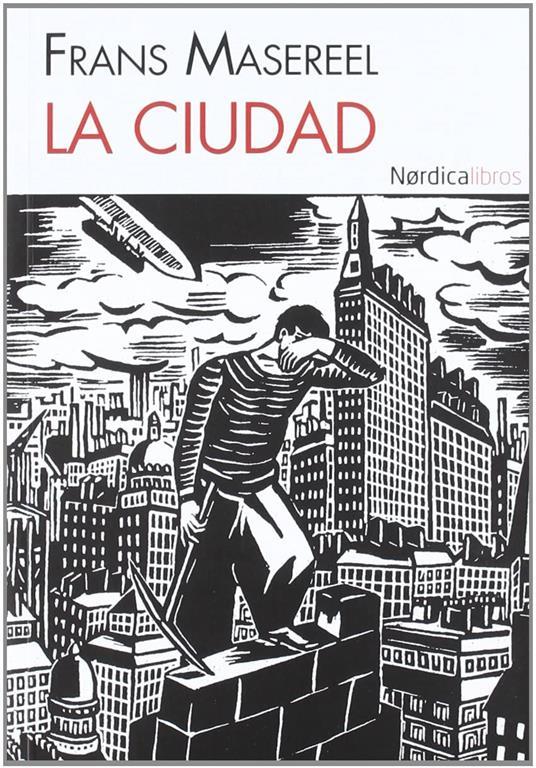 La Ciudad (Ilustrados) (Spanish Edition)