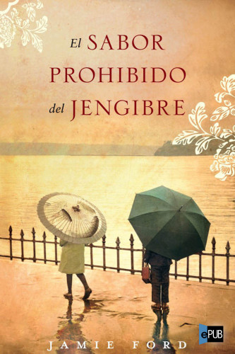 El sabor prohibido del jengibre (Spanish Edition)