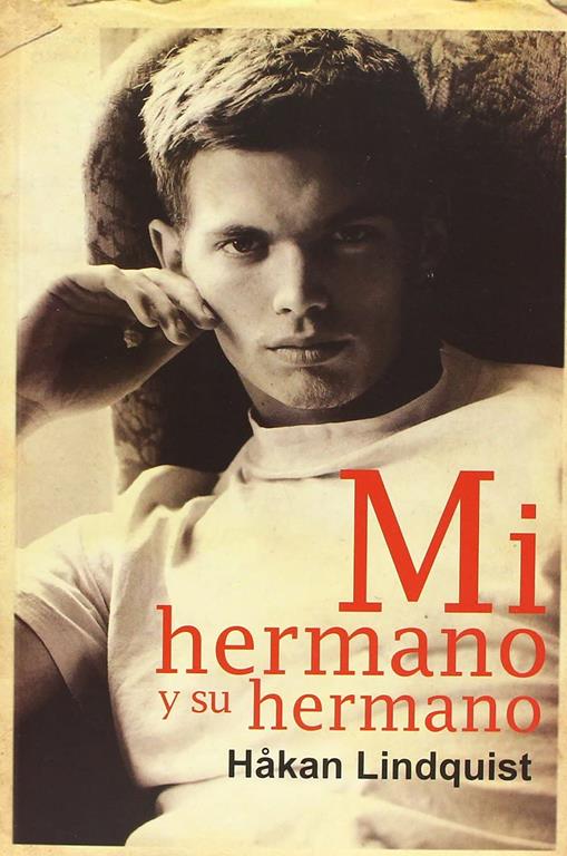 Mi hermano y su hermano (Salir del armario) (Spanish Edition)