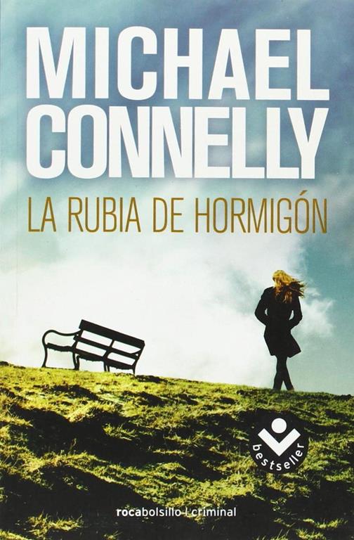 La rubia de hormig&oacute;n (Harry Bosch) (Spanish Edition)