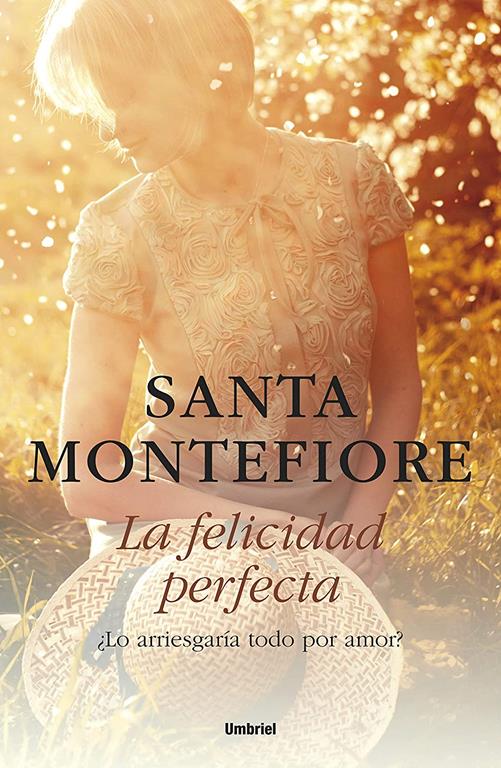 La felicidad perfecta (Umbriel narrativa) (Spanish Edition)