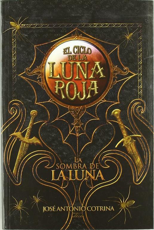 La Sombra de la Luna: El Ciclo de la Luna Roja 3 (Spanish Edition)