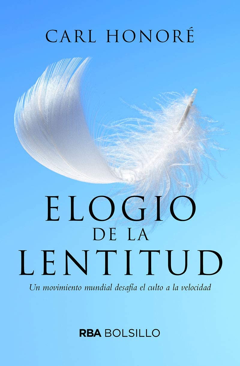 Elogio a la lentitud (NO FICCI&Oacute;N) (Spanish Edition)