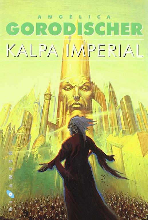 Kalpa Imperial (Gigamesh Ficci&oacute;n) (Spanish Edition)